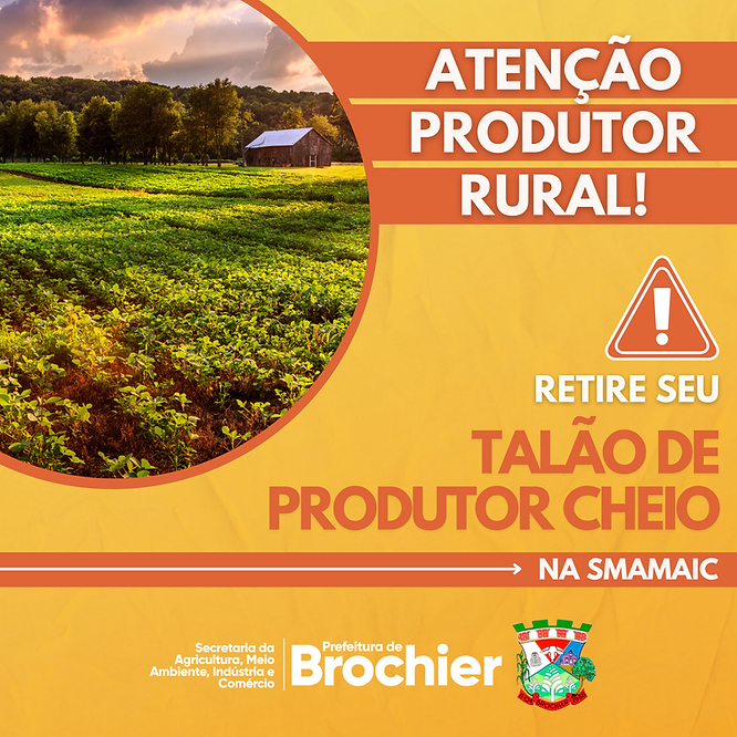 atencao-produtor-rural-brochiense-retire-seu-talao-de-produtor-cheio-na-smamaic