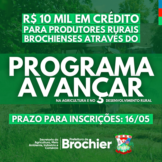 programa-avancar-disponibiliza-r10-mil-em-credito-para-produtores-rurais-brochienses